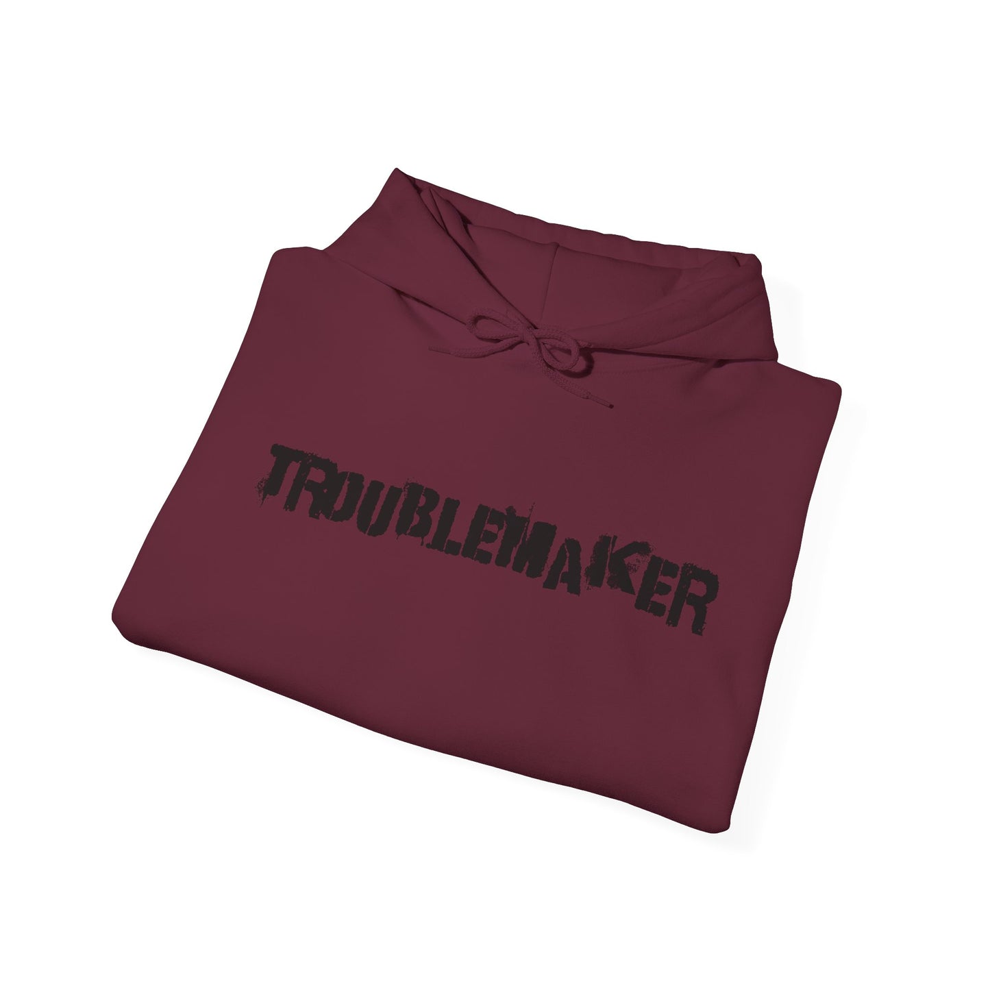 Troublemaker Hoodie