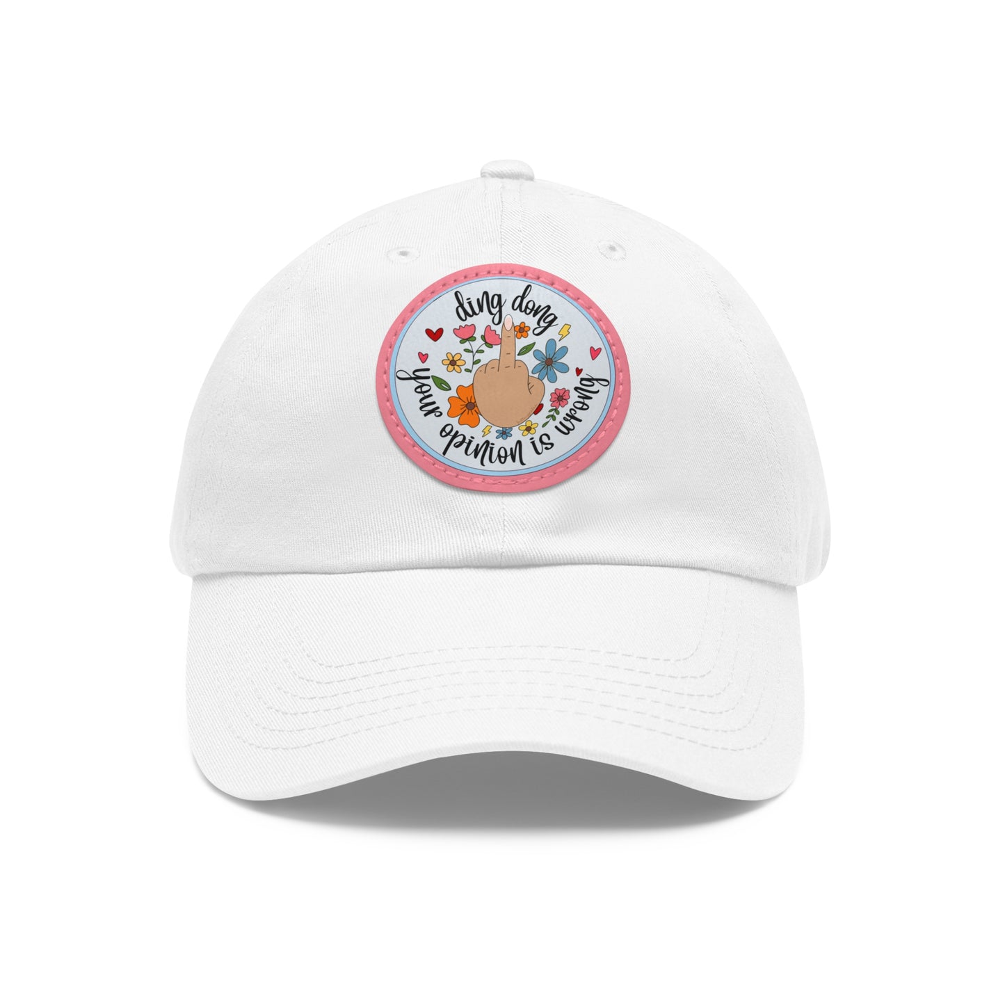 Ding Dong Your Opinion is Wrong Patch Hat