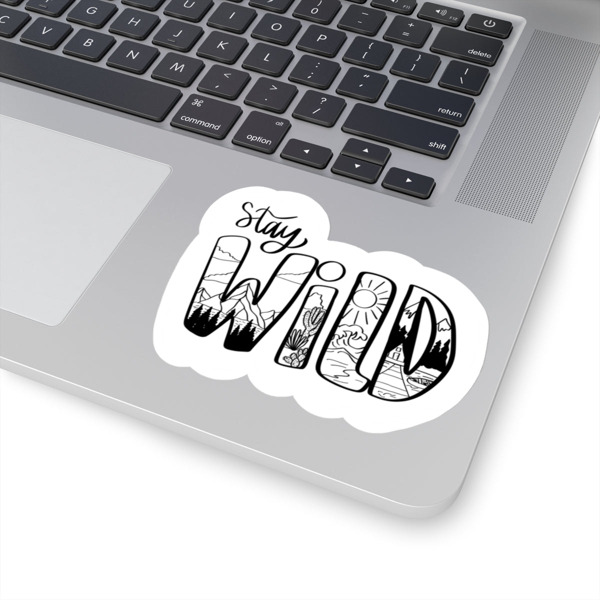 Stay Wild Sticker