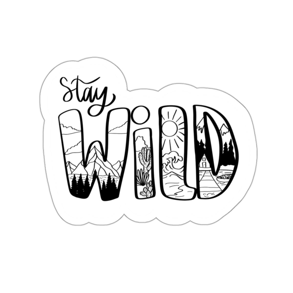 Stay Wild Sticker