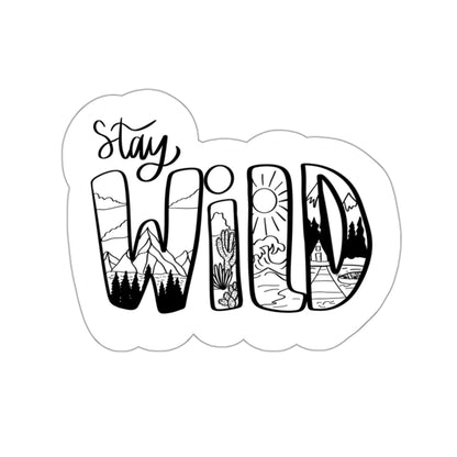 Stay Wild Sticker