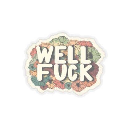 Well Fuck Sticker-2