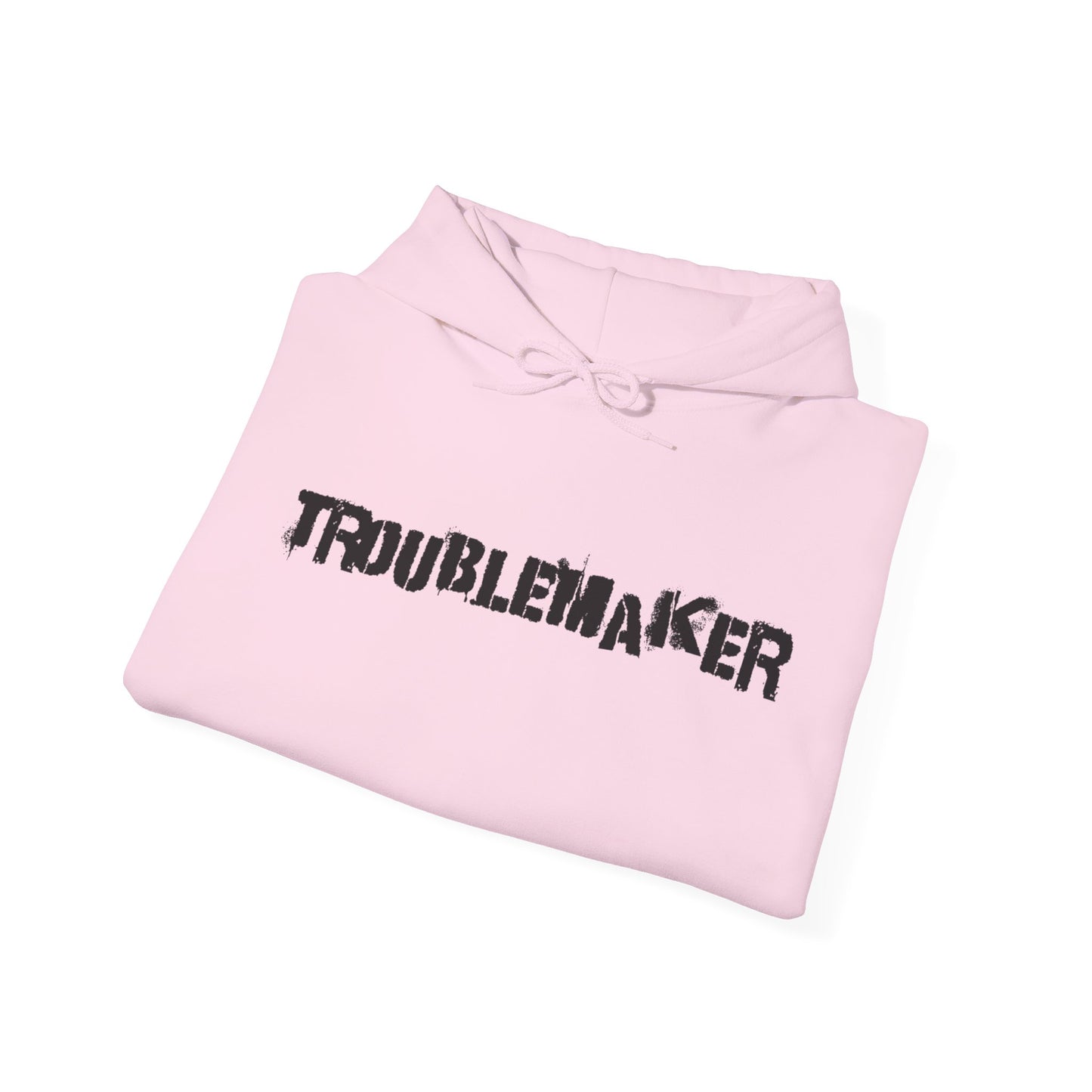 Troublemaker Hoodie