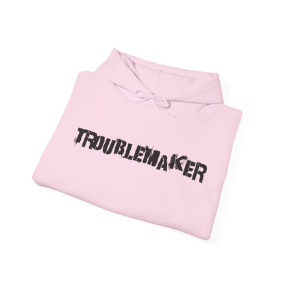 Troublemaker Hoodie