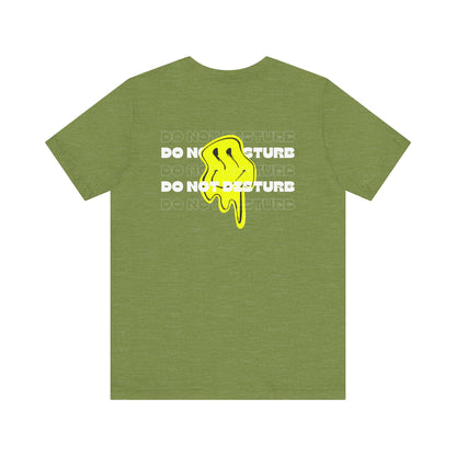 Do Not Disturb T-Shirt