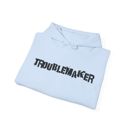 Troublemaker Hoodie