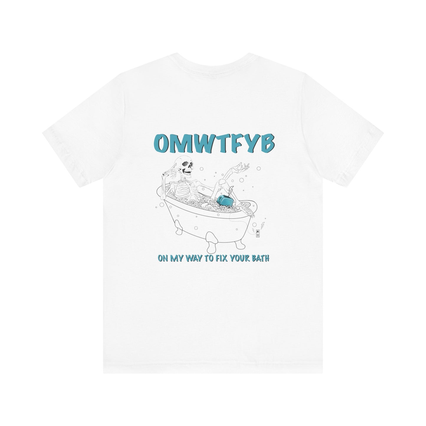 OMWTFYBath T-Shirt